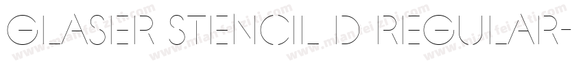 Glaser Stencil D Regular字体转换